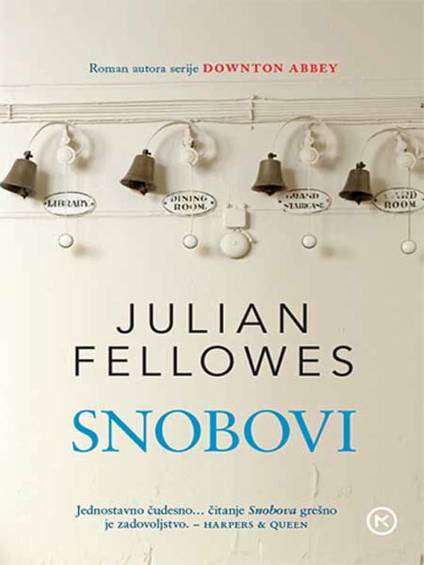 Julian Fellowes - Snobovi