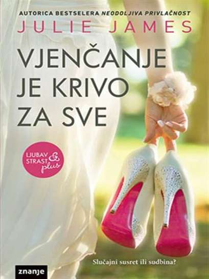 Julie James - Vjenčanje je krivo za sve