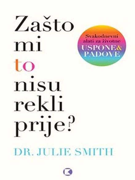 Julie Smith - Zašto mi to nisu rekli prije