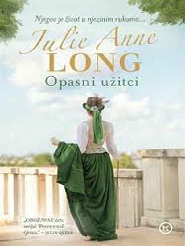 Julie Anne Long - Pennyroyal Green -1- Opasni užitci