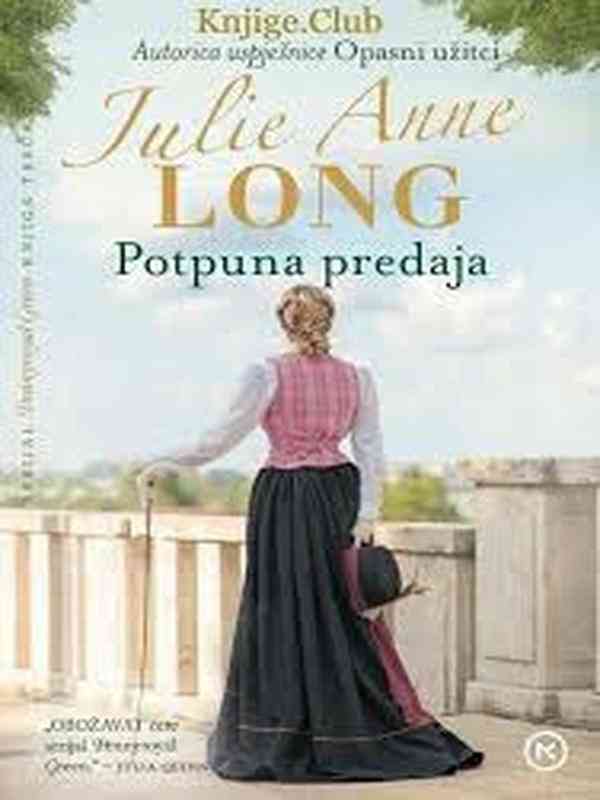 Julie Anne Long - Pennyroyal Green -3- Potpuna predaja