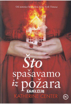 Katherine Center – Što spašavamo iz požara