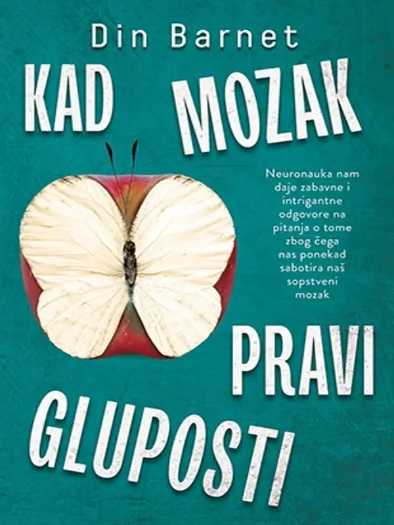 Din Barnet - Kad mozak pravi gluposti