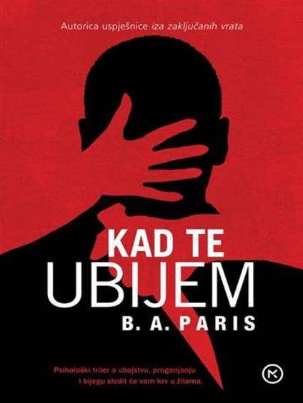 B. A. Paris - Kad te ubijem