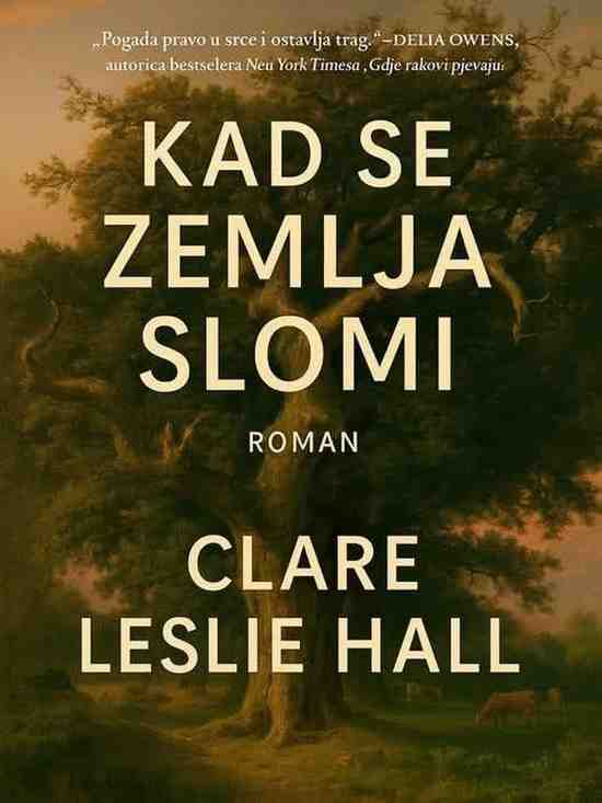 Clare Leslie Hall - Kad se zemlja slomi