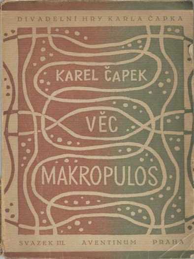 Karel Čapek - Slučaj Makropulos