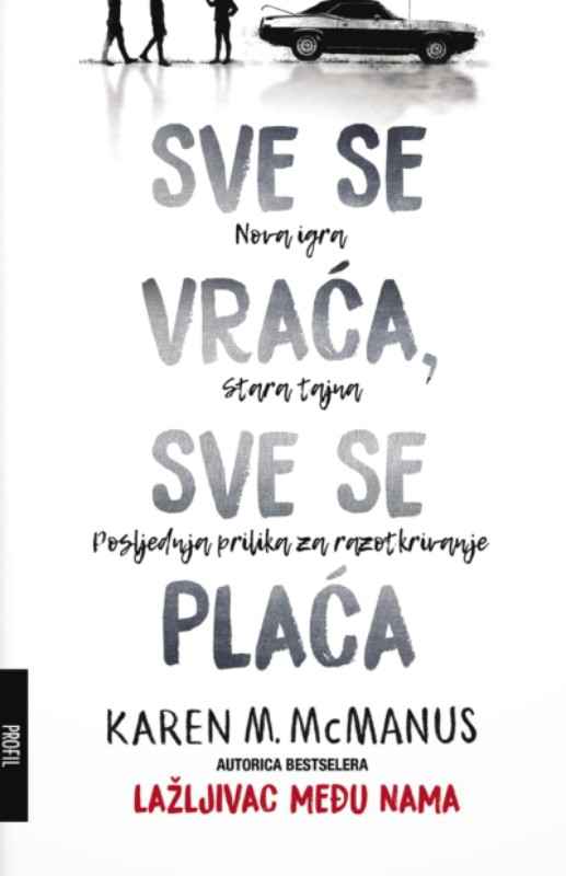 Karen M.McManus - Sve se vraća sve se plaća
