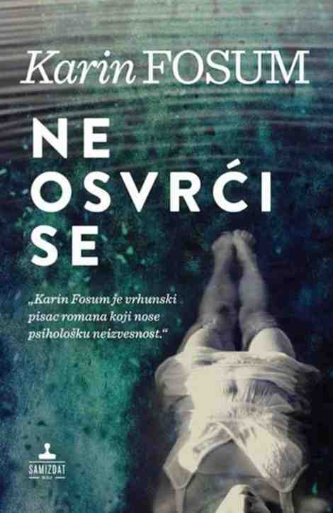 Karin Fossum - Ne osvrći se