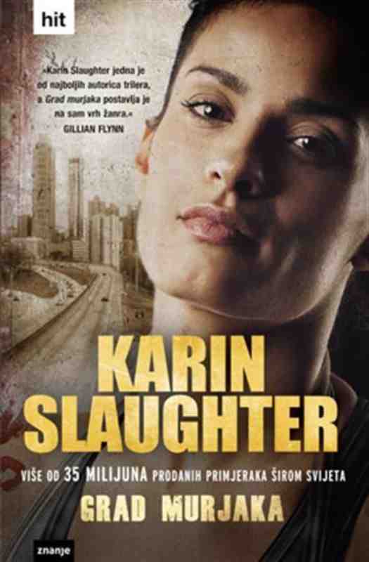 Karin Slaughter - Grad murjaka