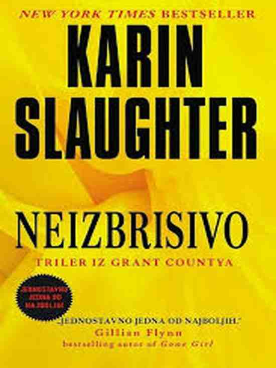 Karin Slaughter - Neizbrisivo