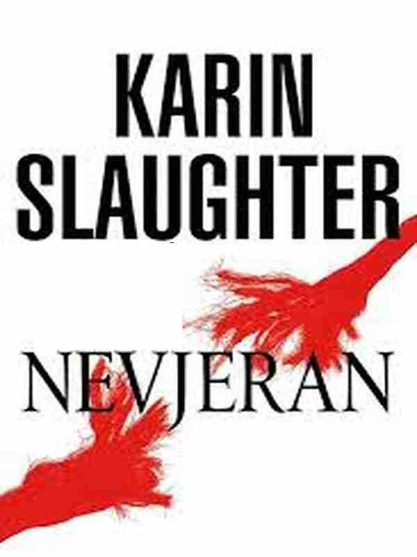 Karin Slaughter - Nevjeran