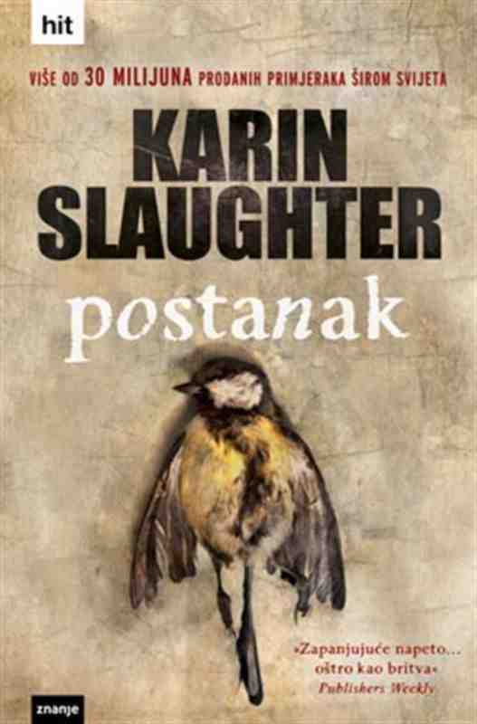 Karin Slaughter-W.T.-3 - Postanak