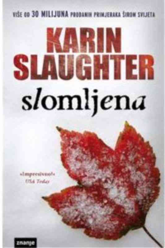 Karin Slaughter-W.T.-4 - Slomljena