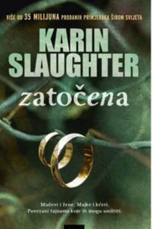 Karin Slaughter-W.T.-8 - Zatočena