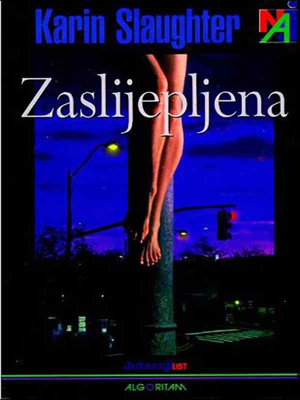 Karin Slaughter - Zaslijepljena