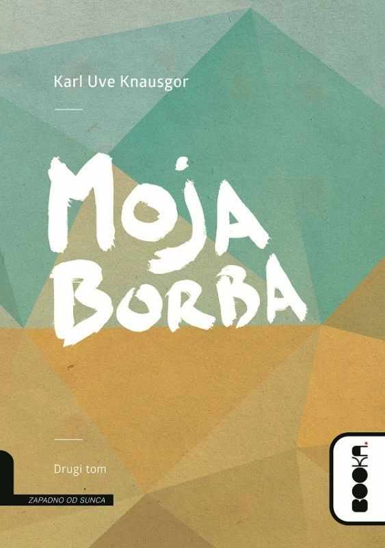 Karl Ove Knausgard - Moja borba 2