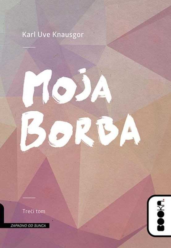 Karl Ove Knausgard - Moja borba 3