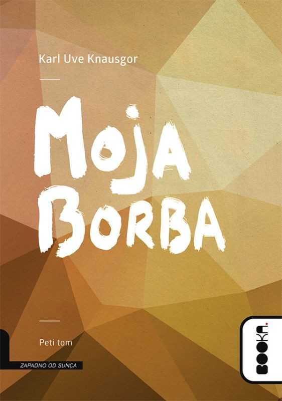 Karl Ove Knausgard - Moja borba 5