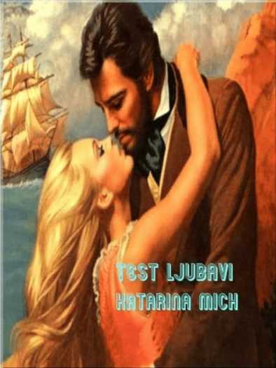 Katarina Mich - Test ljubavi