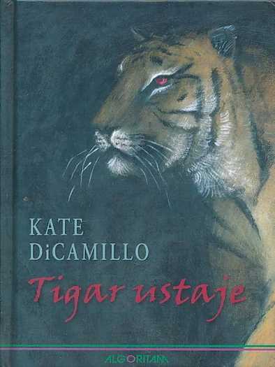 Kate Di Camillo - Tigar ustaje