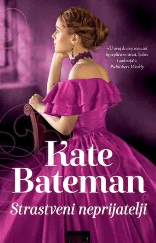 Kate Bateman - Ljuti protivnici  Strastveni neprijatelj