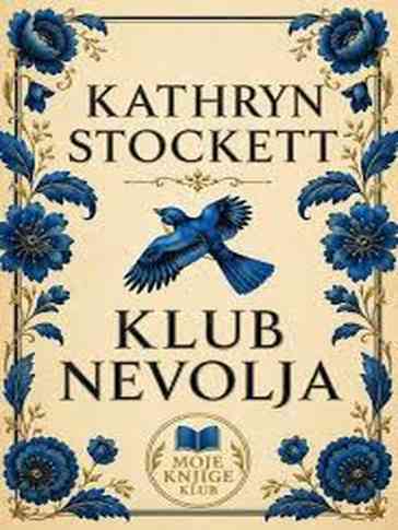 Kathryn Stockett - Klub nevolja