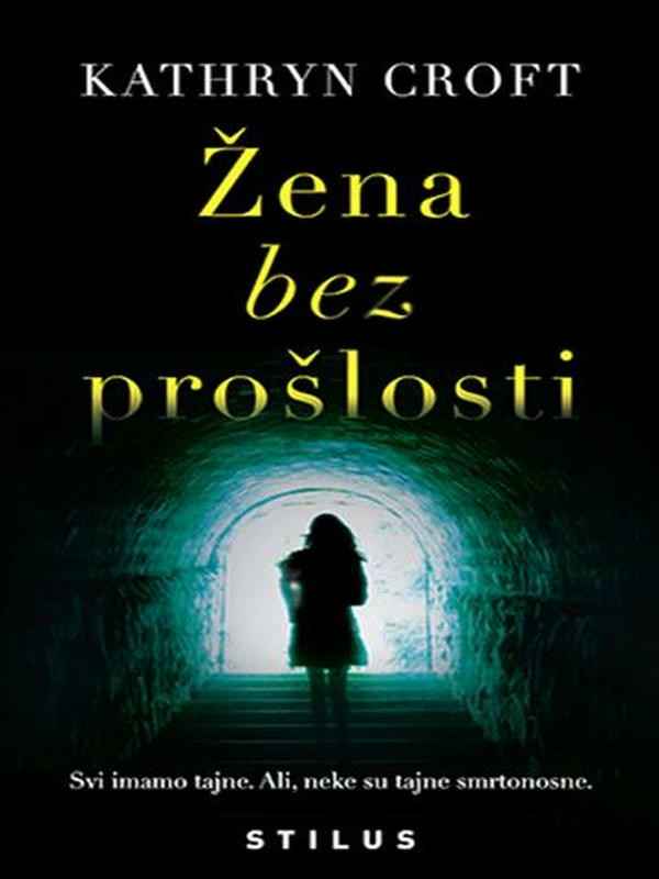 Kathryn Croft - Žena bez prošlosti