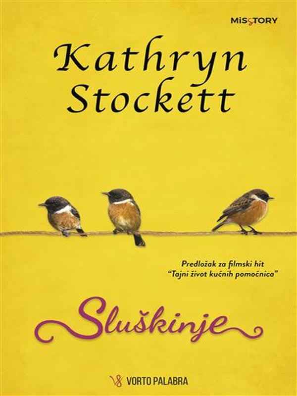 Kathryn Stockett - Sluškinje