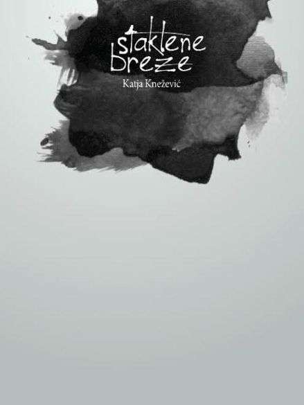 Katja Knežević - Staklene breze