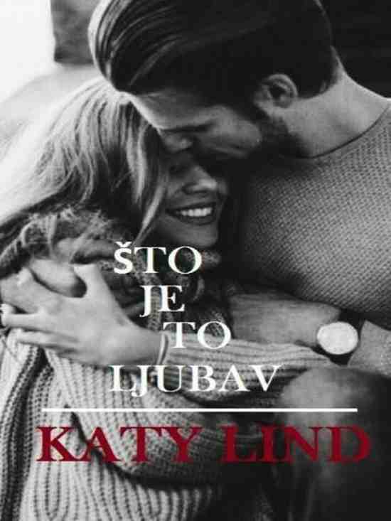 Katy Lind-Šta je to ljubav