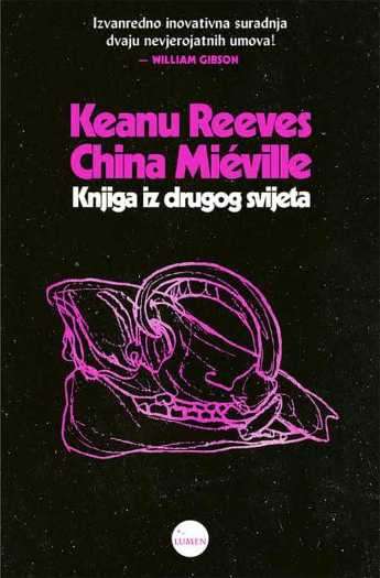 Keanu Reeves i China Mieville - Knjiga iz drugog svijeta