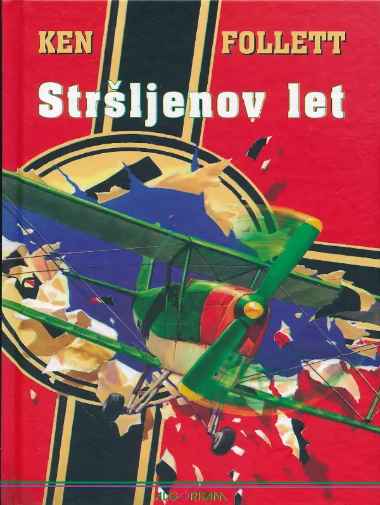 Ken Follet - Stršljenov let
