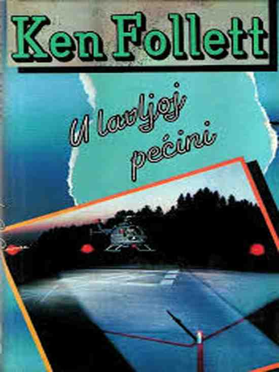 Ken Follett - U lavljoj pećini