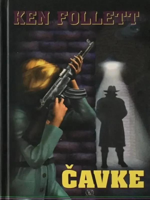 Ken Follett - Čavke