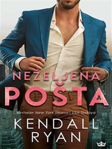 Kendall Ryan - Neželjena pošta