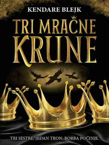 Kendare Blake - Tri mračne krune