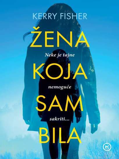 Kerry Fisher - Žena koja sam bila