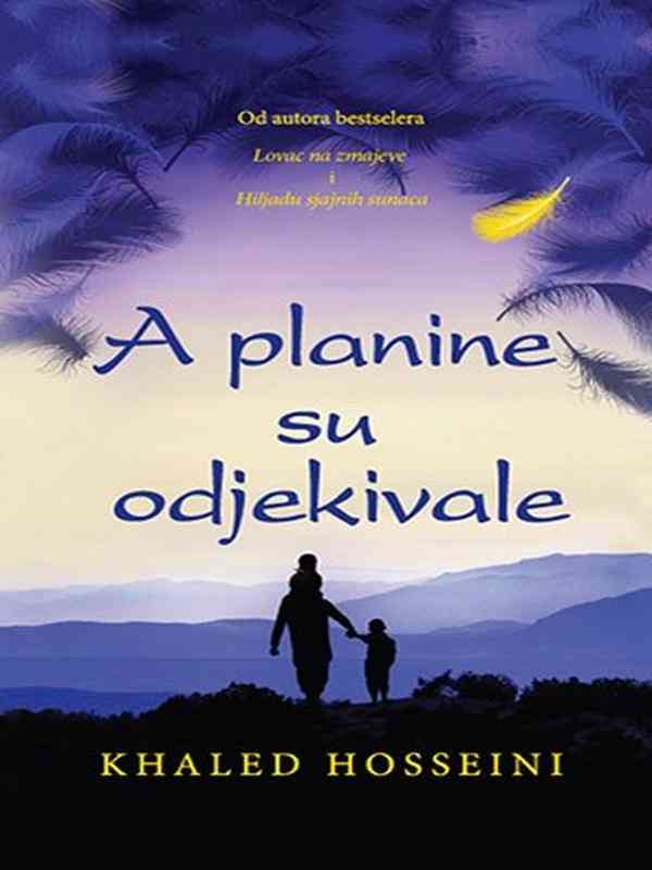 Khaled Hosseini - A planine su odjekivale