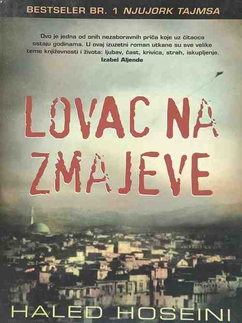 Khaled Hosseini - Lovac na zmajeve