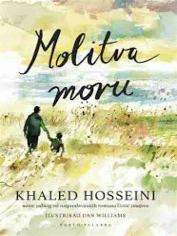 Khaled Hosseini - Molitva moru