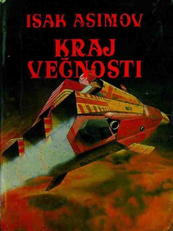 Isak Asimov - Kraj večnosti