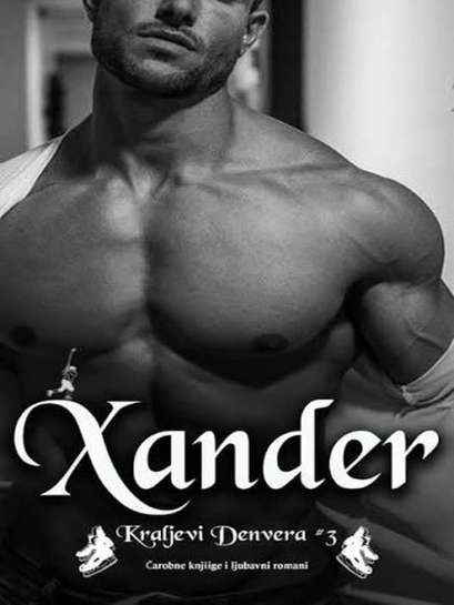 Kraljevi Denvera - Xander