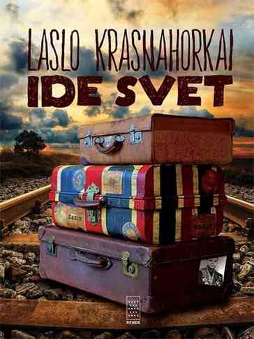 Krasznoharkai László - Ide svet