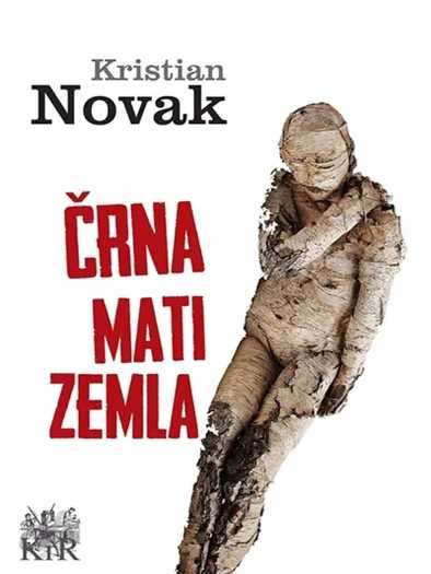 Kristian Novak - Crna mati zemla