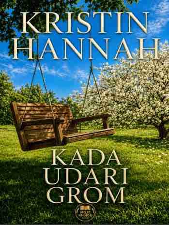 Kristin Hannah - Kada udari grom