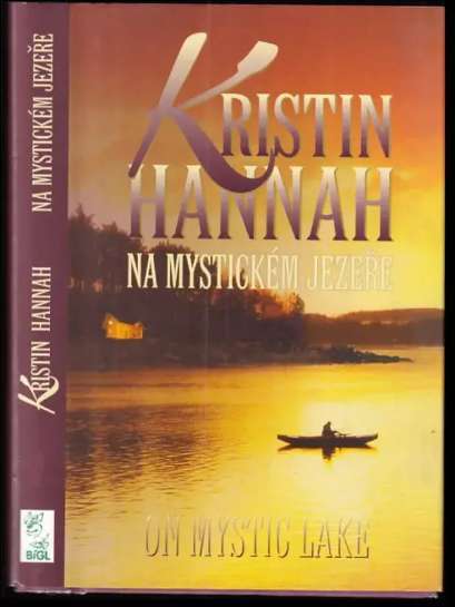 Kristin Hannah - Na mističnom jezeru