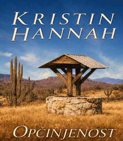 Kristin Hannah - Opčinjenost