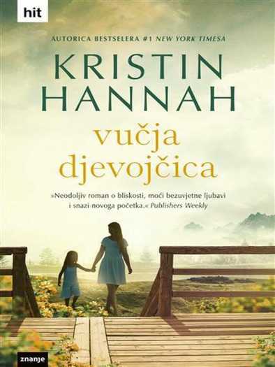 Kristin Hannah - Vučja djevojčica
