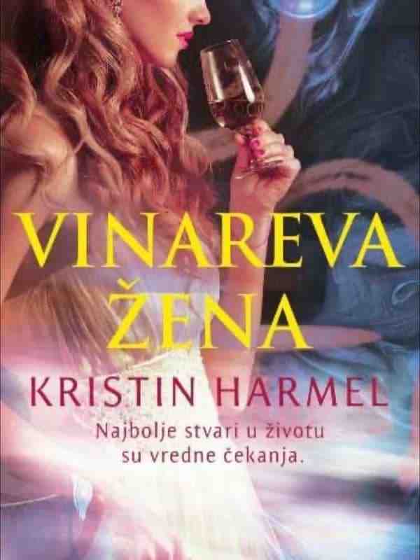 Kristin Harmel - Vinareva žena
