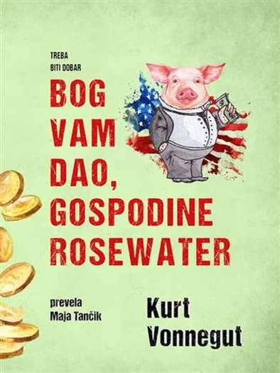 Kurt Vonnegut - Bog vam dao gospodine Rosewater